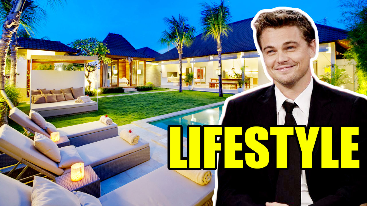 Leonardo Dicaprio Lifestyle Net Worth Salary House Cars